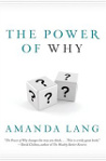 The Power of Why